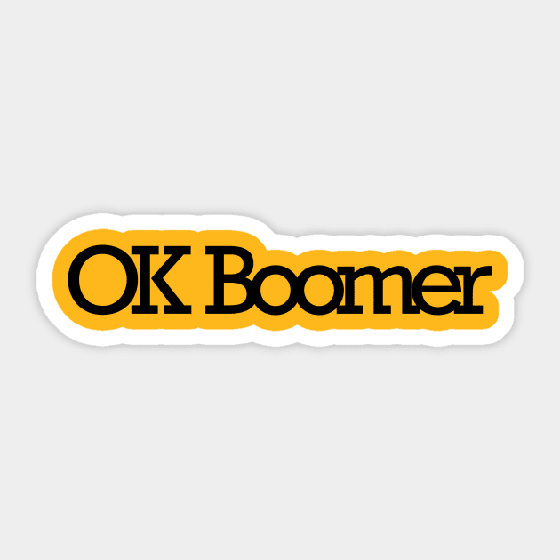 Ok Boomer Sticker by hsf